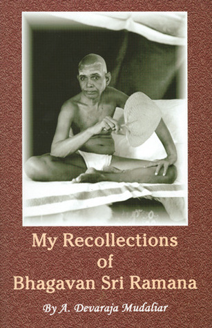 My Recollections of Bhagavan Sri Ramana