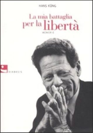 La mia battaglia per la libertà: Memorie