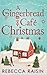 A Gingerbread Cafe Christma...