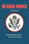 The Undead President: The Apocalypse is Coming … And It's an Inside Job The Undead President: The Apocalypse is Coming … And It's an Inside Job