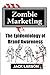 Zombie Marketing: The Epide...