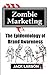 Zombie Marketing: The Epidemiology of Brand Awareness