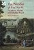 The Wonder of the North: Fountains Abbey and Studley Royal (National Trust Monographs)