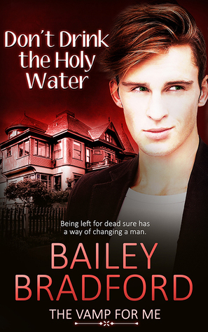 Don't Drink the Holy Water (The Vamp for Me #4)