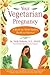Your Vegetarian Pregnancy: ...