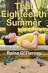 That Eighteenth Summer by Raine O'Tierney