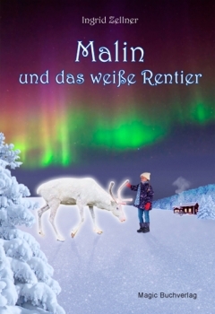 Malin und das weiße Rentier