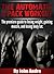 The Automatic 6-Pack Workout: The premier workout guide for gaining lean muscle, losing belly-fat, and improving your overall health.