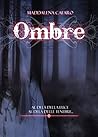 Ombre by Maddalena Cafaro