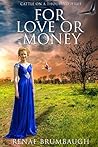 For Love or Money (Cattle on a Thousand Hills Book 1) For Love or Money (Cattle on a Thousand Hills Book 1)