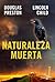 Naturaleza muerta by Douglas Preston