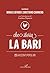 Che storia la Bari: 25 racconti popolari (Italian Edition)
