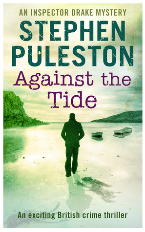 Against the Tide (Inspector Drake, #3)