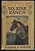Six Star Ranch