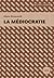 La médiocratie
