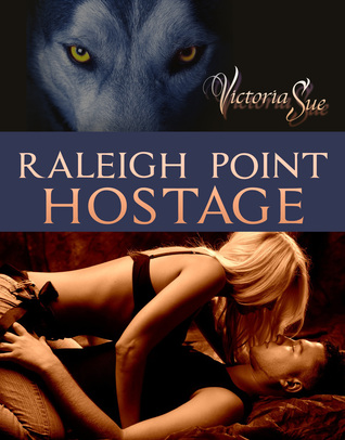 Raleigh Point: Hostage