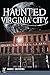 Haunted Virginia City