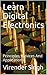 Learn Digital Electronics: Principles, Devices And Applications
