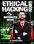 Hacking: Ethical Hacking: Gray Hat Hacking Now! (Programming, Penetration Testing, Network Security) (Ethical Hacking with Virus, Malware and Trojan Testing)