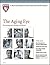 Harvard Medical School The Aging Eye: Preventing and treating eye disease
