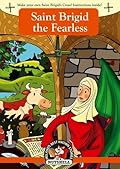 Saint Brigid The Fearless