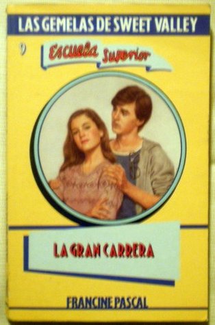 La Gran Carrera (Las Gemelas De Sweet Valley Escuela Superior, #9)