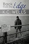 Back from the Edge by K.C. Wells