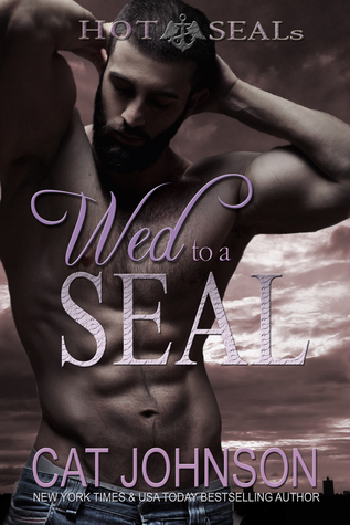 Wed to a SEAL (Hot SEALs, #8)