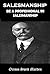 SALESMANSHIP: BE A PROFESSIONAL IN SALESMANSHIP