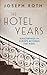 The Hotel Years