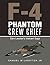 F-4 Phantom Crew Chief: Sam Lassiter's Vietnam Saga