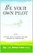 Be Your Own Pilot