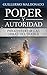 Poder y Autoridad para Destruir las Obras del Diablo (Spanish Edition)