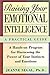 Raising Your Emotional Intelligence: A Practical Guide—A Hands-on Program for Harnessing the Power of Your Instincts and Emotions
