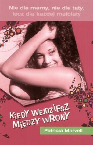 Kiedy wejdziesz między wrony (Paperback)