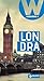 Londra: Weekend a... (Guide Weekend Vol. 6) (Italian Edition)