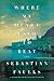 Where My Heart Used to Beat by Sebastian Faulks