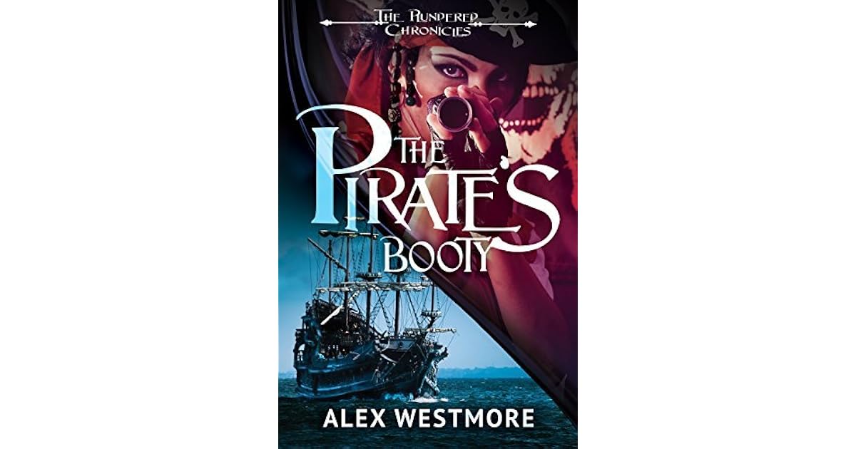 The Pirate's Booty by Alex Westmore