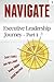 Navigate: Executive Leadership Journey - Part 1