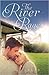 The River Rages (River's Trilogy #2)