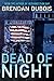 Dead of Night by Brendan DuBois