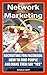 Network Marketing. Recruiting For Facebook: How To Find People And Make Them Say "Yes".: (MLM Recruiting, Direct Sales, Network Marketing, Facebook) (MLM, ... marketing, network marketing books Book 2)