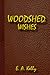 Woodshed Wishes