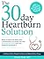 The 30 Day Heartburn Soluti...
