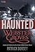 Haunted Webster Groves