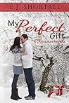 My Perfect Gift: A Christmas Novella