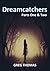 Dreamcatchers: Parts One & Two (Dreamcatchers Serials)