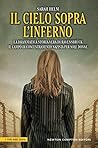 Il cielo sopra l'inferno by Sarah Helm