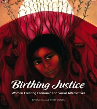 Birthing Justice (Unknown Binding)