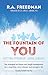 The Fountain of You: Getting Stronger. Living Longer.: Key strategies on fitness and weight management for a healthier, more vibrant and energetic life